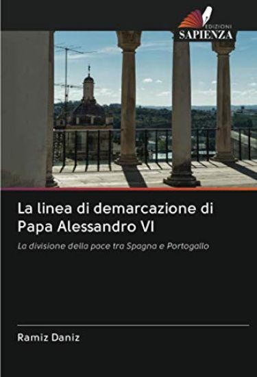 La linea di demarcazione di Papa Alessandro VI