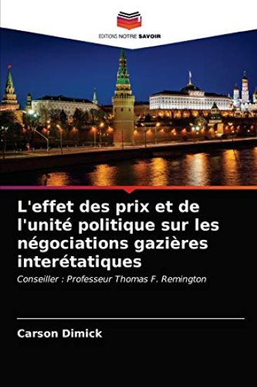 L'effet des prix et de l'unité politique sur les négociations gazières interétatiques