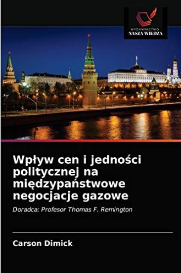 Wplyw cen i jednosci politycznej na miedzypanstwowe negocjacje gazowe