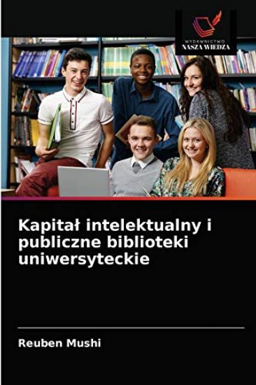 Kapita¿ intelektualny i publiczne biblioteki uniwersyteckie