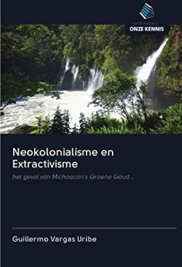 Neokolonialisme en Extractivisme