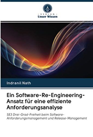 Ein Software-Re-Engineering-Ansatz für eine effiziente Anforderungsanalyse