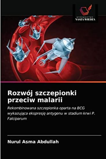 Rozwój szczepionki przeciw malarii