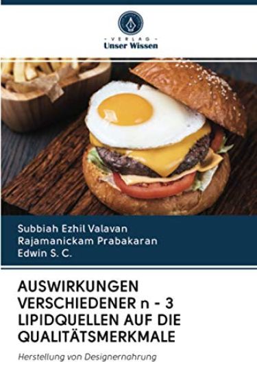 AUSWIRKUNGEN VERSCHIEDENER n - 3 LIPIDQUELLEN AUF DIE QUALITÄTSMERKMALE