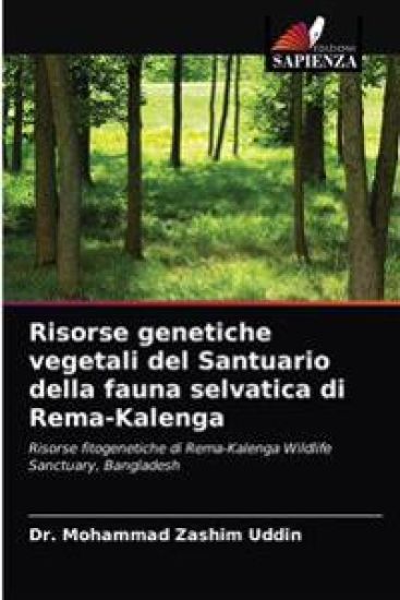 Risorse genetiche vegetali del Santuario della fauna selvatica di Rema-Kalenga