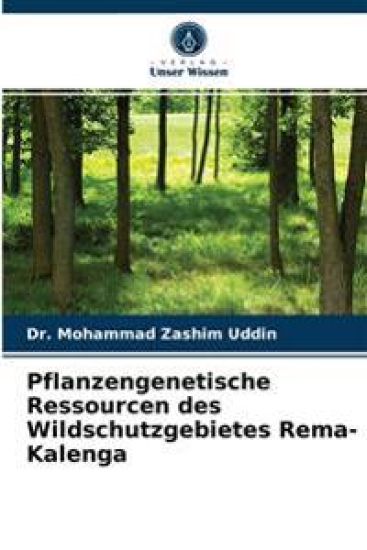 Pflanzengenetische Ressourcen des Wildschutzgebietes Rema-Kalenga