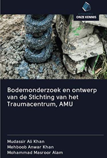 Bodemonderzoek en ontwerp van de Stichting van het Traumacentrum, AMU