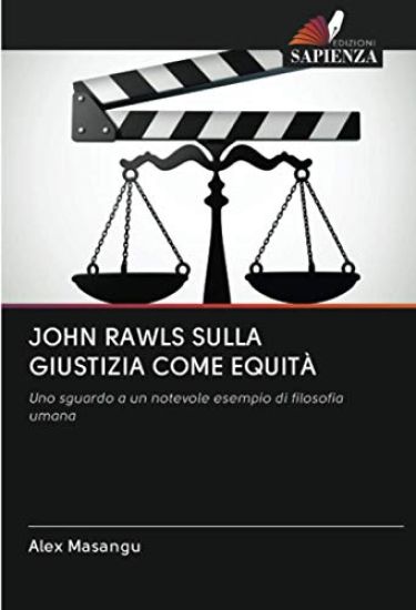 JOHN RAWLS SULLA GIUSTIZIA COME EQUITÀ