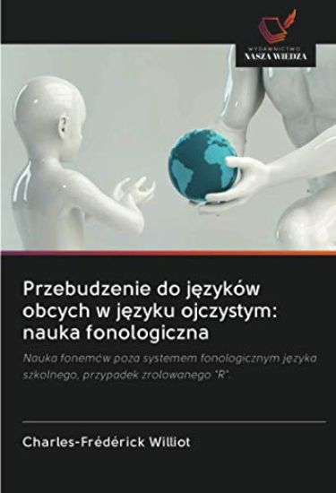 Przebudzenie do j¿zyków obcych w j¿zyku ojczystym: nauka fonologiczna