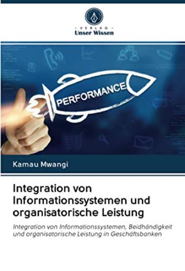 Integration von Informationssystemen und organisatorische Leistung