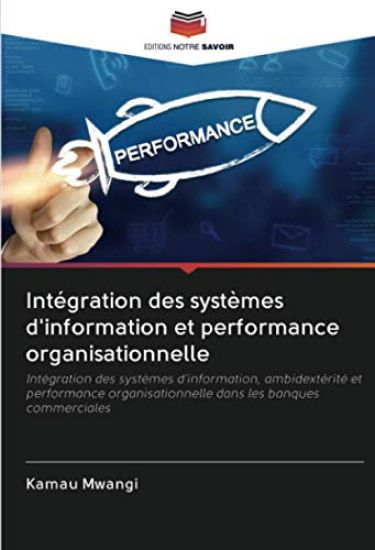 Intégration des systèmes d'information et performance organisationnelle