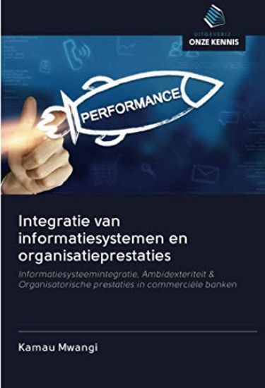 Integratie van informatiesystemen en organisatieprestaties