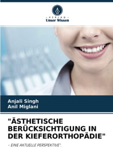 "Ästhetische Berücksichtigung in Der Kieferorthopädie"