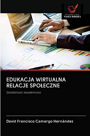 Edukacja Wirtualna Relacje Spoleczne