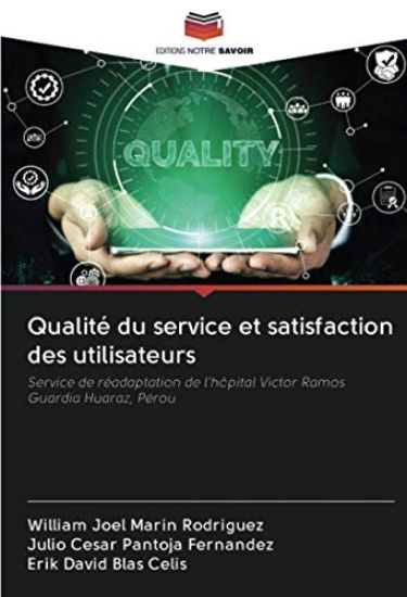 Qualité du service et satisfaction des utilisateurs