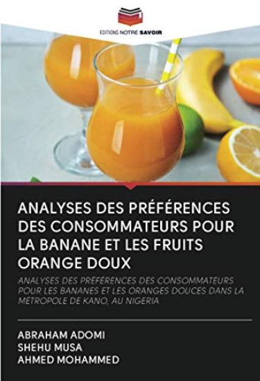 ANALYSES DES PRÉFÉRENCES DES CONSOMMATEURS POUR LA BANANE ET LES FRUITS ORANGE DOUX