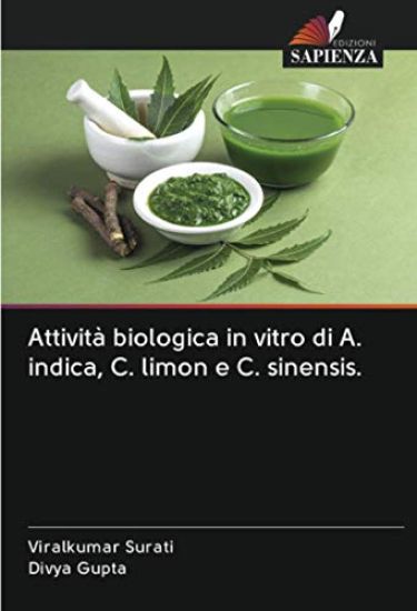 Attività biologica in vitro di A. indica, C. limon e C. sinensis.