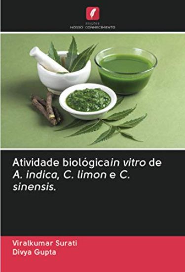 Atividade biológicain vitro de A. indica, C. limon e C. sinensis.