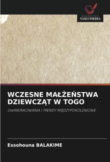 WCZESNE MA¿¿E¿STWA DZIEWCZ¿T W TOGO