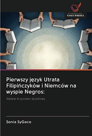 Pierwszy j¿zyk Utrata Filipi¿czyków i Niemców na wyspie Negros: