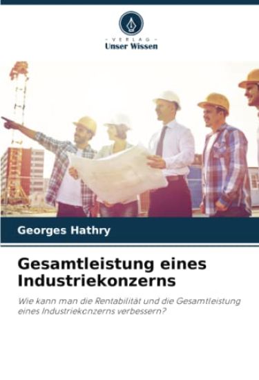Gesamtleistung eines Industriekonzerns