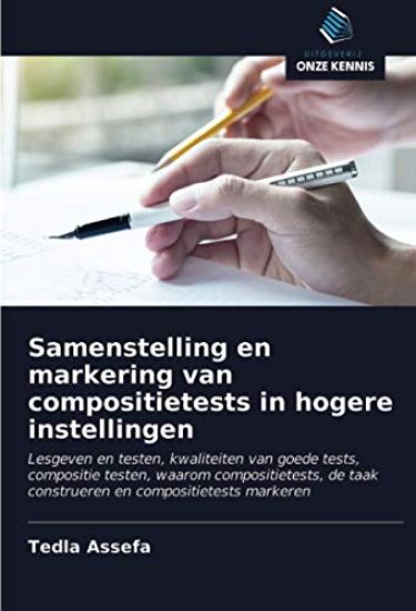Samenstelling en markering van compositietests in hogere instellingen