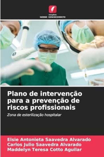 Plano de intervenção para a prevenção de riscos profissionais
