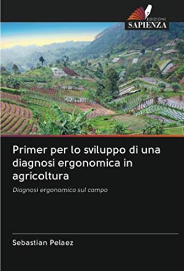 Primer per lo sviluppo di una diagnosi ergonomica in agricoltura