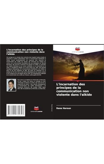 L'incarnation des principes de la communication non violente dans l'aïkido