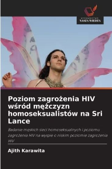 Poziom zagrozenia HIV wsród mezczyzn homoseksualistów na Sri Lance