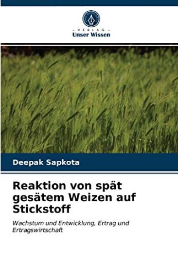 Reaktion von spät gesätem Weizen auf Stickstoff