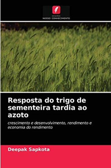 Resposta do trigo de sementeira tardia ao azoto