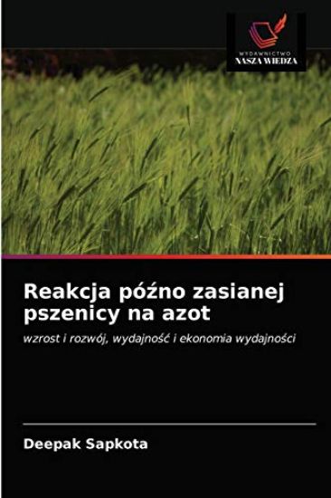 Reakcja pó¿no zasianej pszenicy na azot