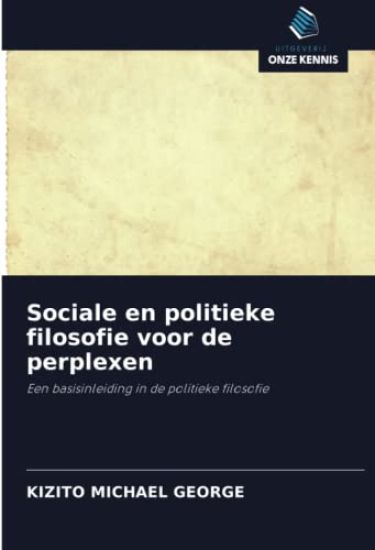 Sociale en politieke filosofie voor de perplexen