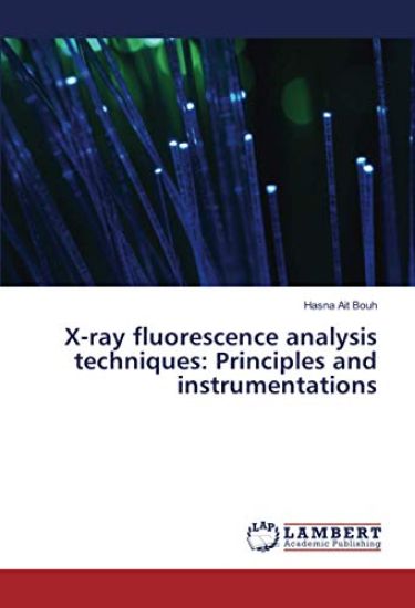 X-ray fluorescence analysis techniques: Principles and instrumentations
