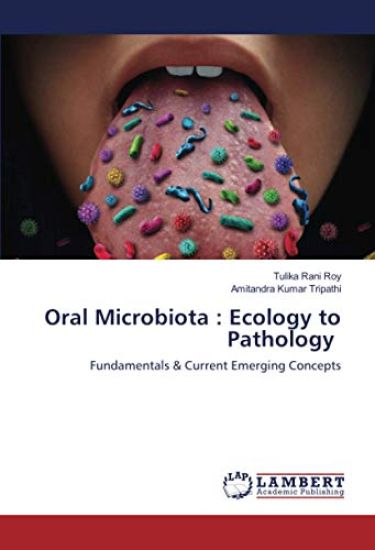 Oral Microbiota : Ecology to Pathology