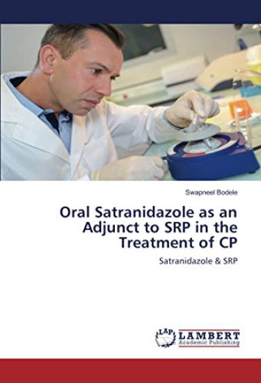 Oral Satranidazole as an Adjunct to SRP in the Treatment of CP