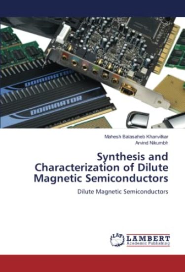 Synthesis and Characterization of Dilute Magnetic Semiconductors