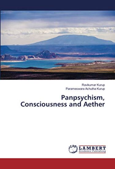 Panpsychism, Consciousness and Aether