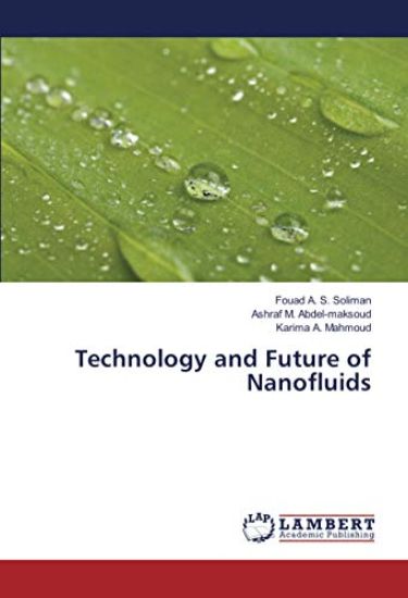 Technology and Future of Nanofluids
