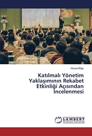 Kat¿lmal¿ Yönetim Yakla¿¿m¿n¿n Rekabet Etkinli¿i Aç¿s¿ndan ¿ncelenmesi