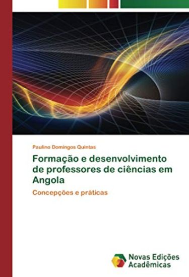 Formação e desenvolvimento de professores de ciências em Angola
