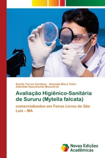 Avaliação Higiênico-Sanitária de Sururu (Mytella falcata)