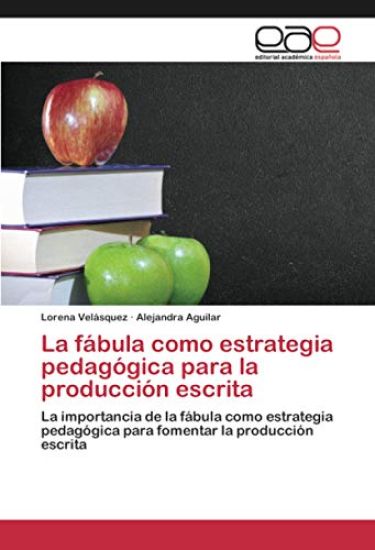 La fábula como estrategia pedagógica para la producción escrita