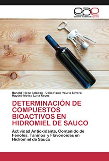 DETERMINACIÓN DE COMPUESTOS BIOACTIVOS EN HIDROMIEL DE SAUCO