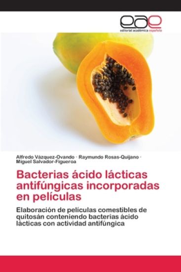 Bacterias ácido lácticas antifúngicas incorporadas en películas