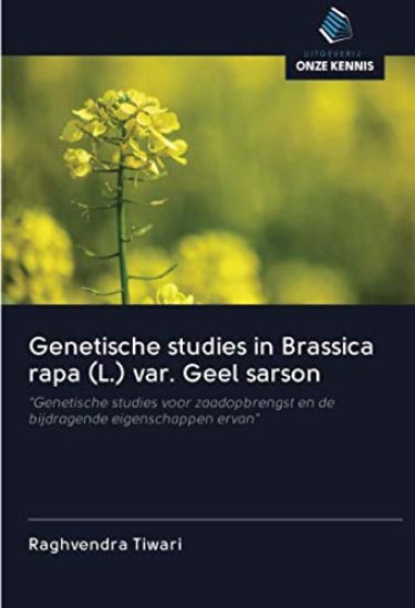 Genetische studies in Brassica rapa (L.) var. Geel sarson