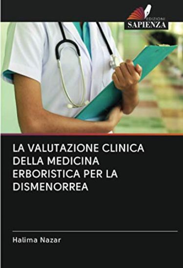 LA VALUTAZIONE CLINICA DELLA MEDICINA ERBORISTICA PER LA DISMENORREA