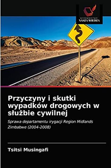 Przyczyny i skutki wypadków drogowych w sluzbie cywilnej