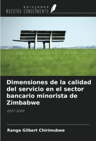 Dimensiones de la calidad del servicio en el sector bancario minorista de Zimbabwe